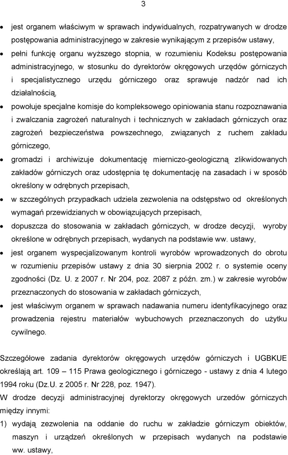 specjalne komisje do kompleksowego opiniowania stanu rozpoznawania i zwalczania zagrożeń naturalnych i technicznych w zakładach górniczych oraz zagrożeń bezpieczeństwa powszechnego, związanych z