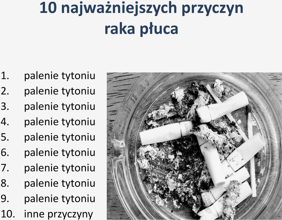 palenie tytoniu 5. palenie tytoniu 6. palenie tytoniu 7.