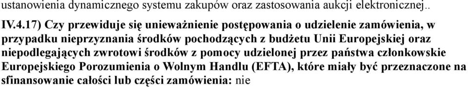 pochodzących z budżetu Unii Europejskiej oraz niepodlegających zwrotowi środków z pomocy udzielonej przez państwa