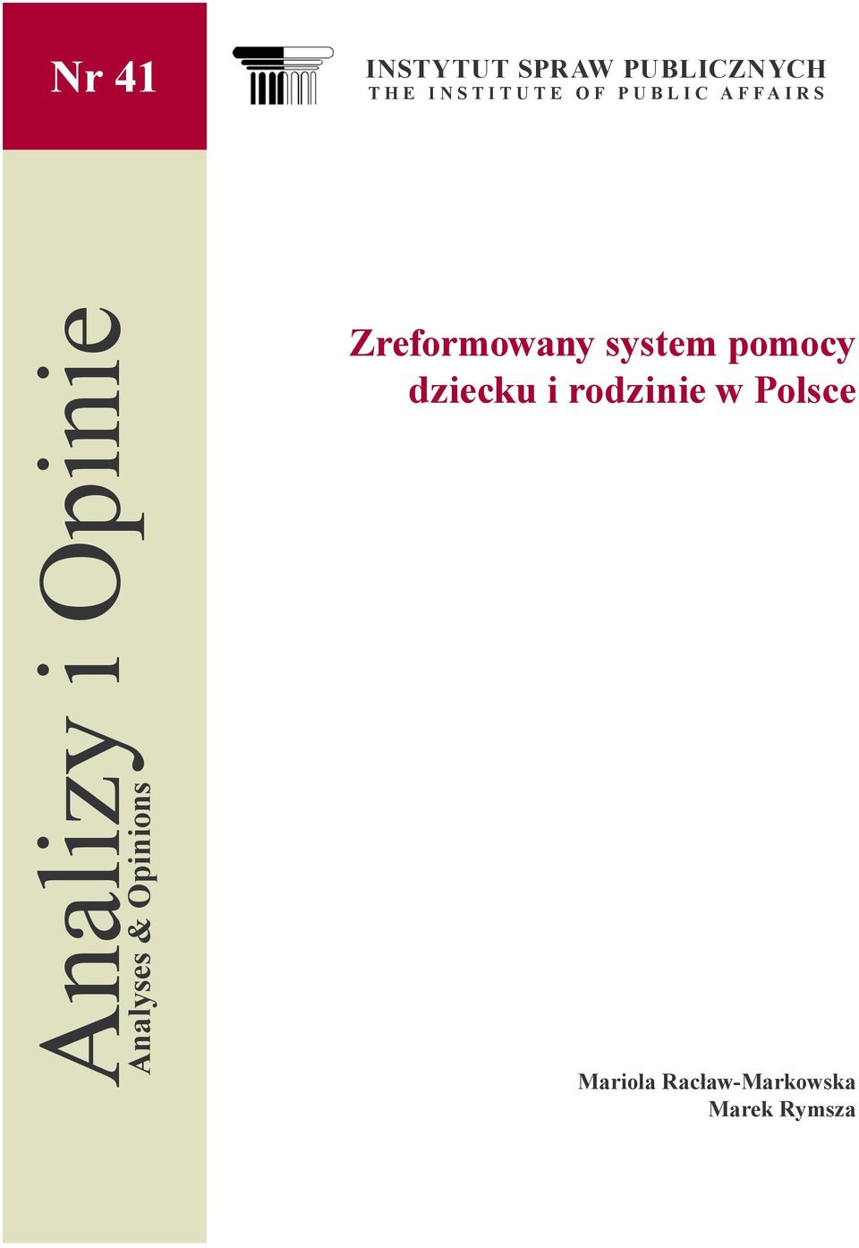 Analyses & Opinions Zreformowany system pomocy