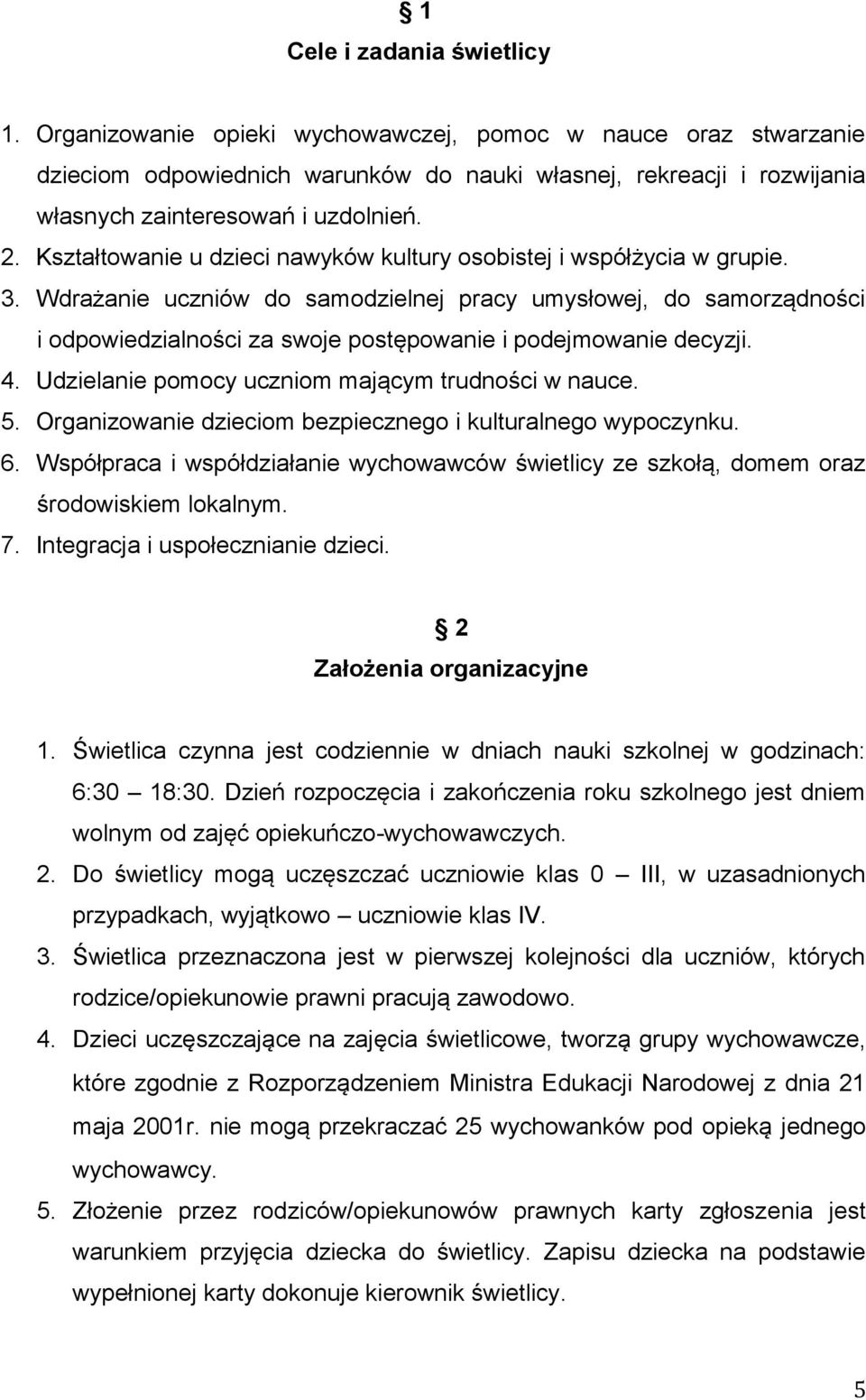 Kształtowanie u dzieci nawyków kultury osobistej i współżycia w grupie. 3.