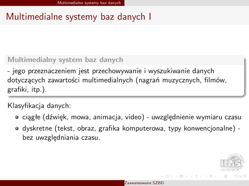 muzycznych, filmów, grafiki, itp.).