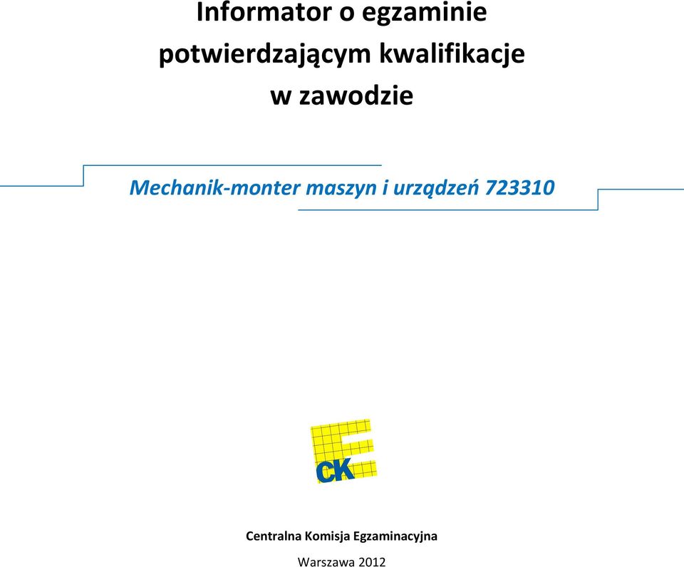 zawodzie Mechanik-monter maszyn i