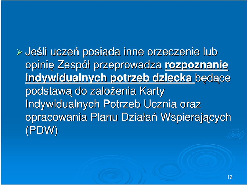 będące podstawą do załoŝenia Karty Indywidualnych