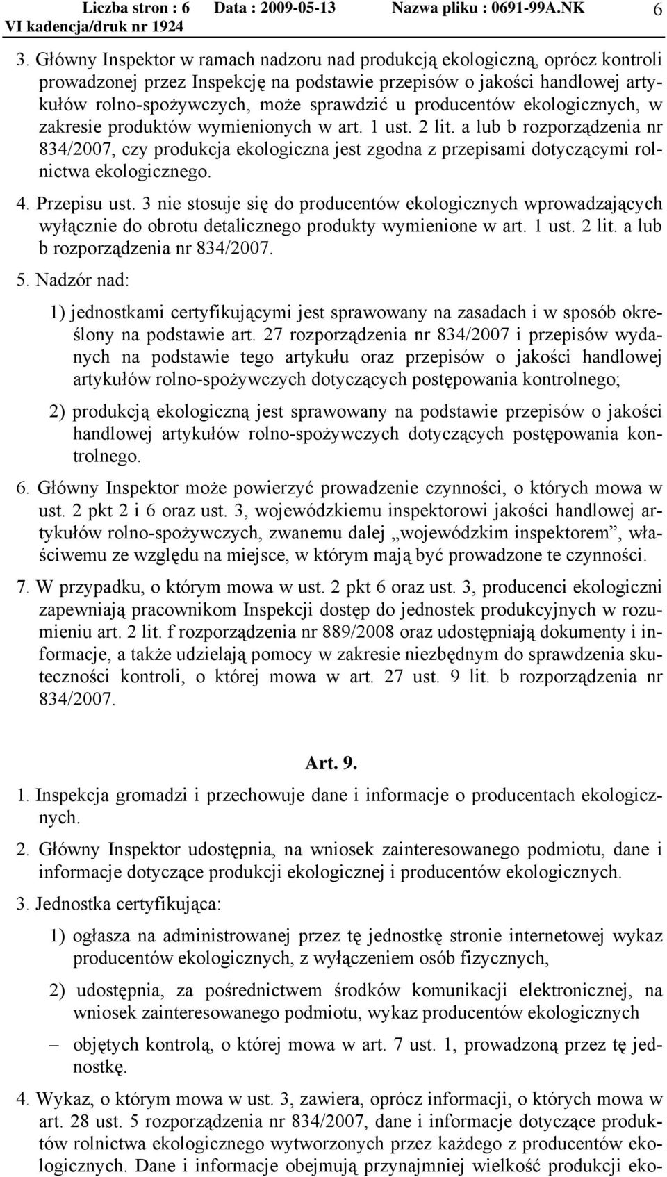 producentów ekologicznych, w zakresie produktów wymienionych w art. 1 ust. 2 lit.