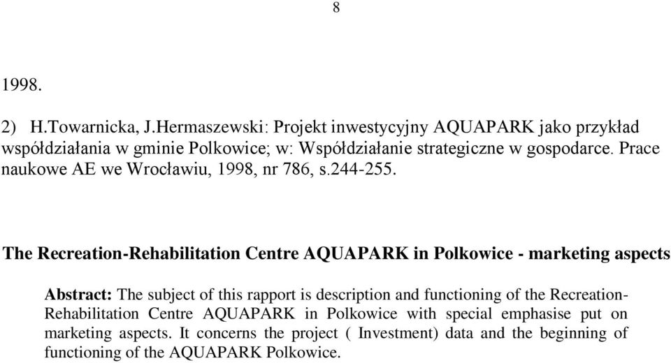 Prace naukowe AE we Wrocławiu, 1998, nr 786, s.244-255.