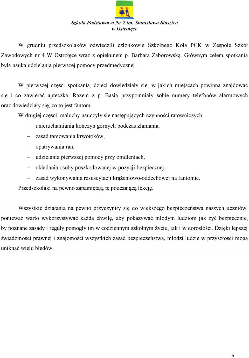 Razem z p. Basią przypomniały sobie numery telefonów alarmowych oraz dowiedziały się, co to jest fantom.