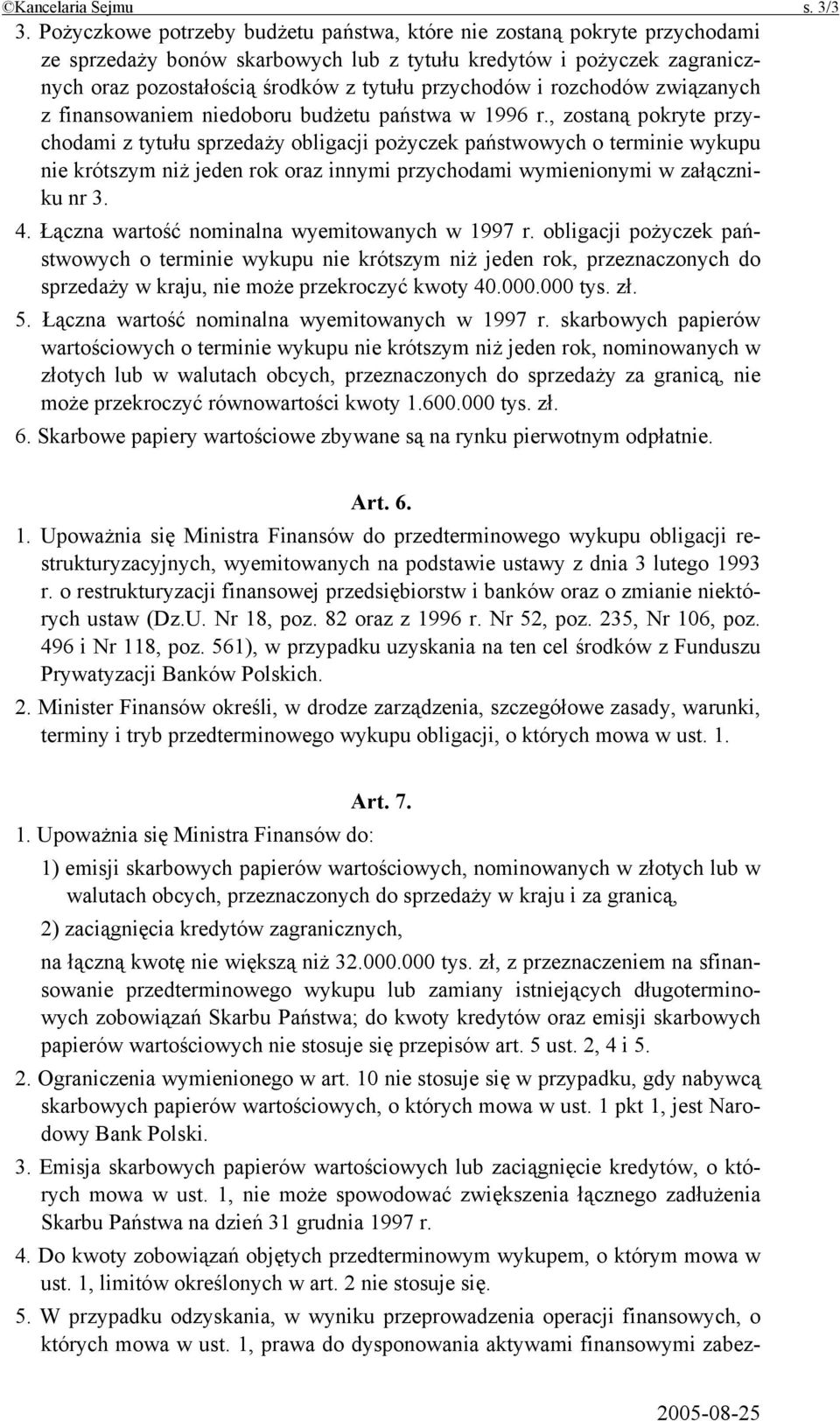 i rozchodów związanych z finansowaniem niedoboru budżetu państwa w 1996 r.