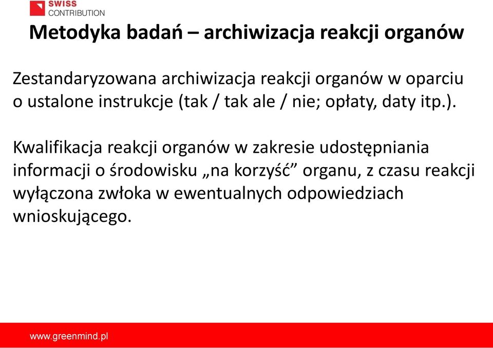 Kwalifikacja reakcji organów w zakresie udostępniania informacji o środowisku na