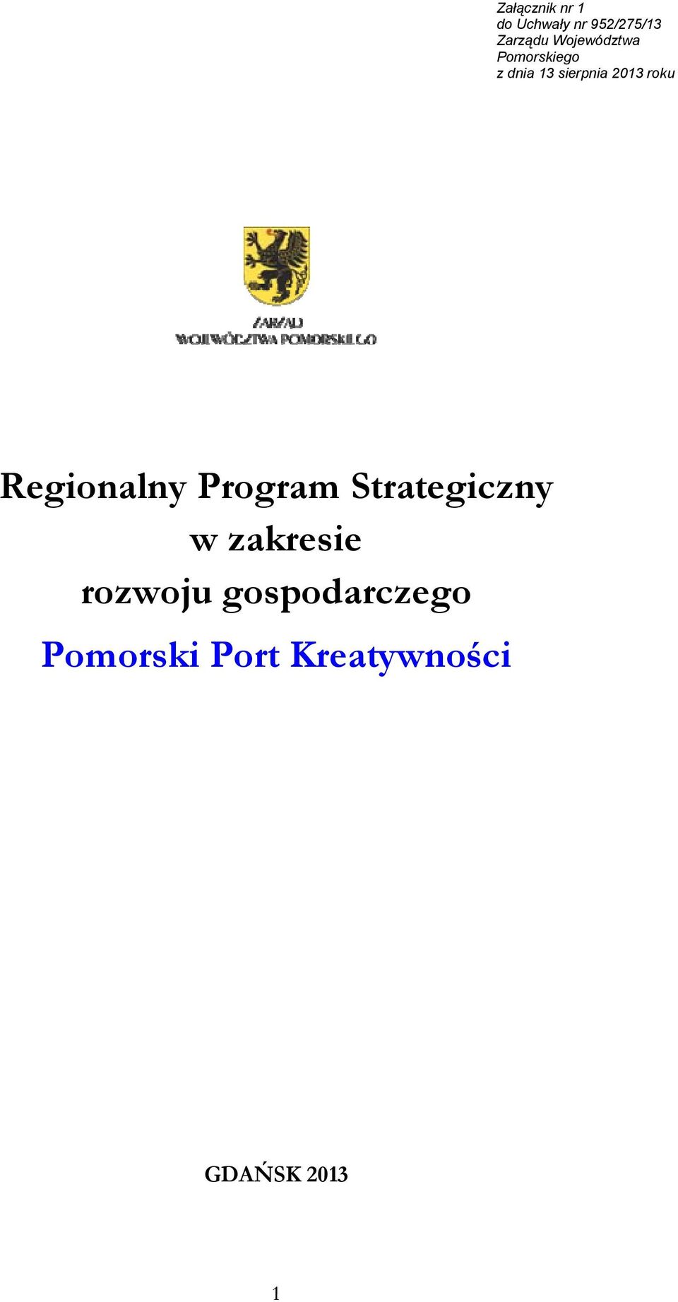 roku Regionalny Program Strategiczny w zakresie