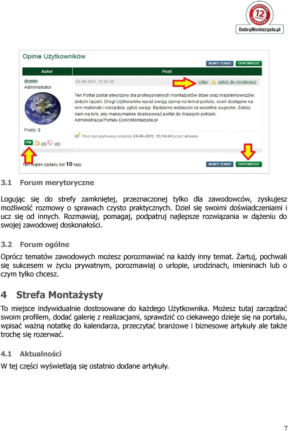 2 Forum ogólne Oprócz tematów zawodowych możesz porozmawiać na każdy inny temat. Żartuj, pochwali się sukcesem w życiu prywatnym, porozmawiaj o urlopie, urodzinach, imieninach lub o czym tylko chcesz.