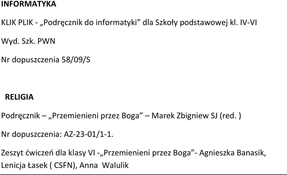 PWN Nr dopuszczenia 58/09/S RELIGIA Podręcznik Przemienieni przez Boga Marek