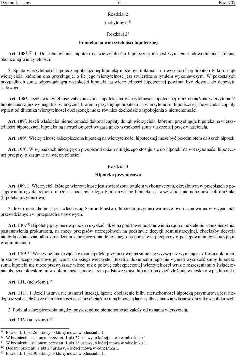 Spłata wierzytelności hipotecznej obciążonej hipoteką może być dokonana do wysokości tej hipoteki tylko do rąk wierzyciela, któremu ona przysługuje, o ile jego wierzytelność jest stwierdzona tytułem