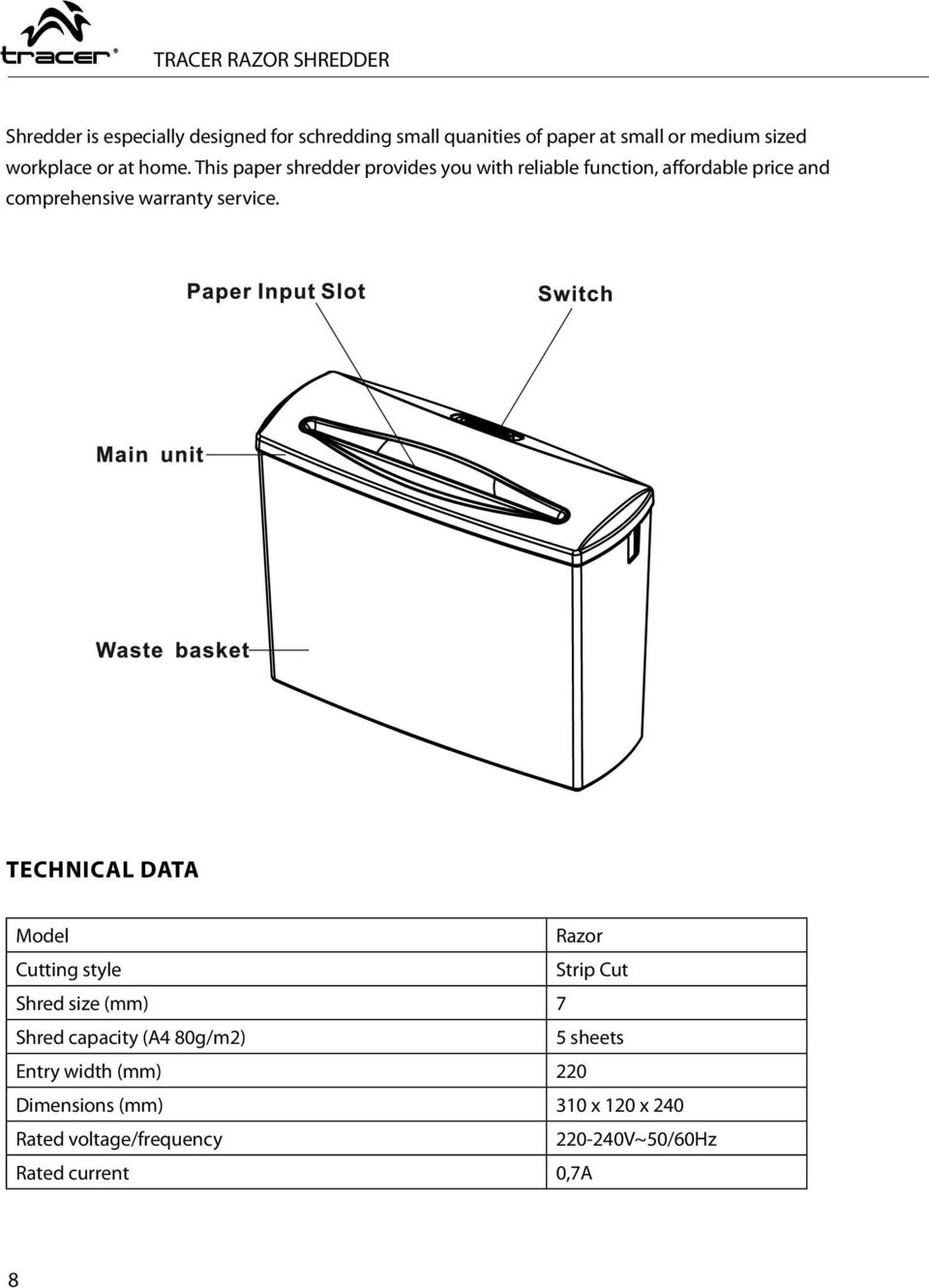 This paper shredder provides you with reliable function, affordable price and comprehensive warranty service.