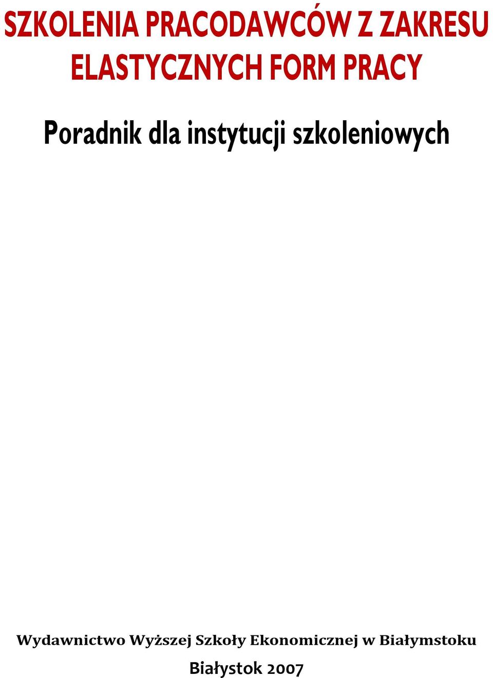 instytucji szkoleniowych Wydawnictwo