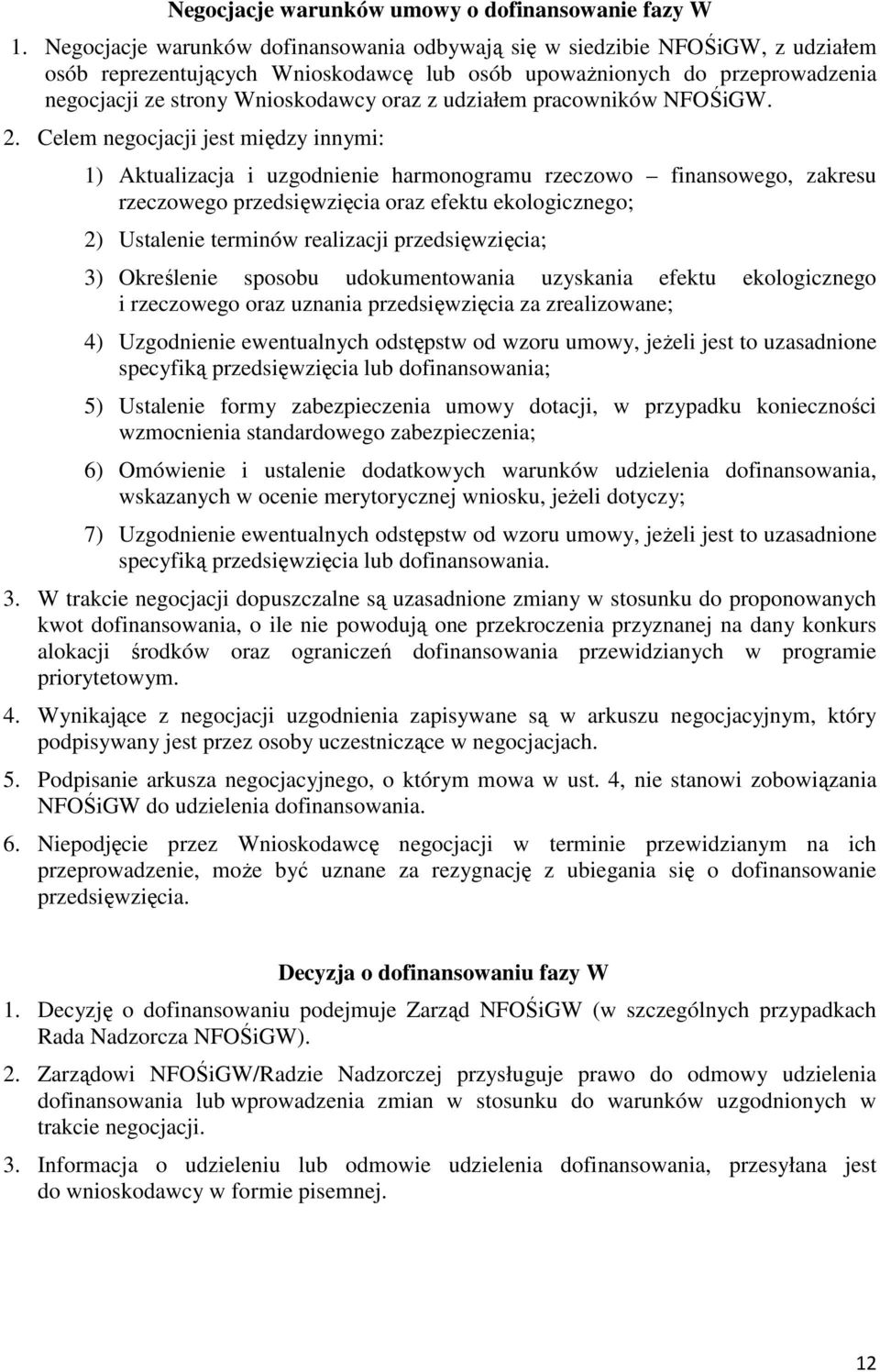 udziałem pracowników NFOŚiGW. 2.