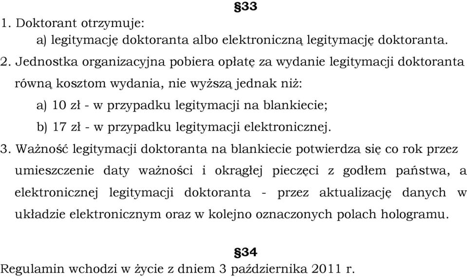 blankiecie; b) 17 zł - w przypadku legitymacji elektronicznej. 3.