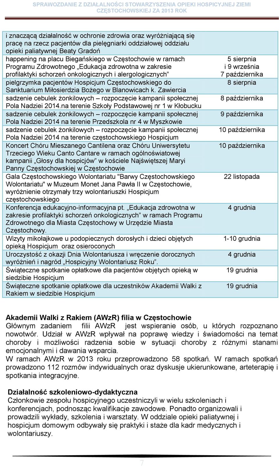 Miłosierdzia Bożego w Blanowicach k. Zawiercia sadzenie cebulek żonkilowych rozpoczęcie kampanii społecznej Pola Nadziei 2014.