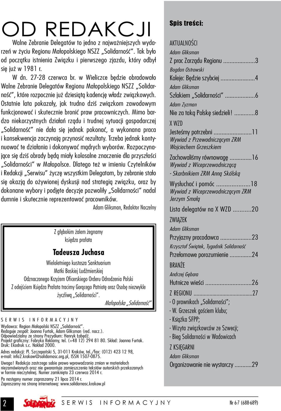 w Wieliczce będzie obradowało Walne Zebranie Delegatów Regionu Małopolskiego NSZZ Solidarność, które rozpocznie już dziesiątą kadencję władz związkowych.