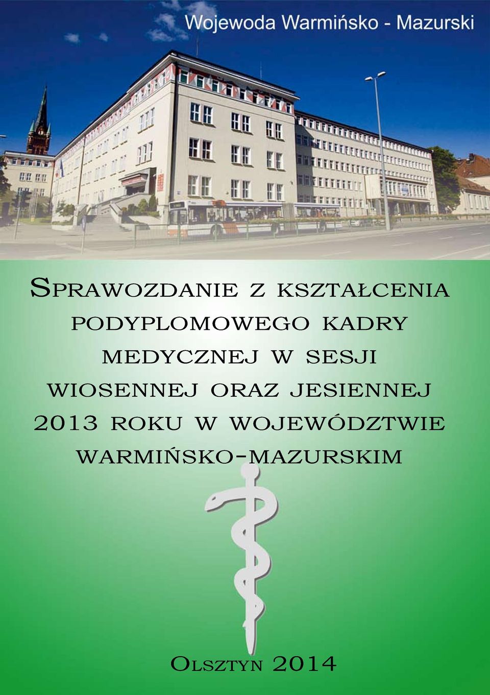 SESJI WIOSENNEJORAZ JESIENNEJ