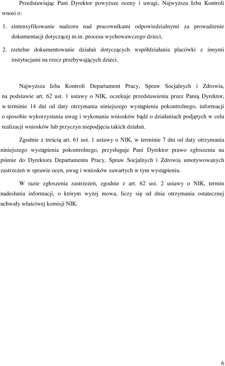 NajwyŜsza Izba Kontroli Departament Pracy, Spraw Socjalnych i Zdrowia, na podstawie art. 62 ust.
