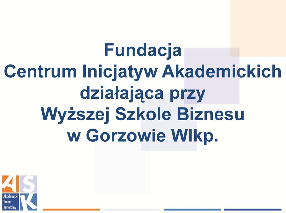 działająca przy Wyższej