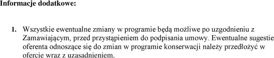 z Zamawiającym, przed przystąpieniem do podpisania umowy.