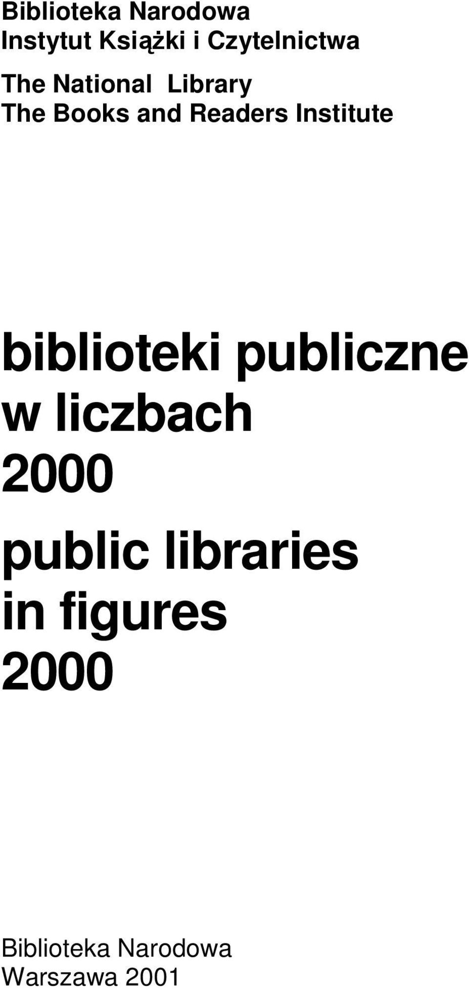 Institute biblioteki publiczne w liczbach 2000