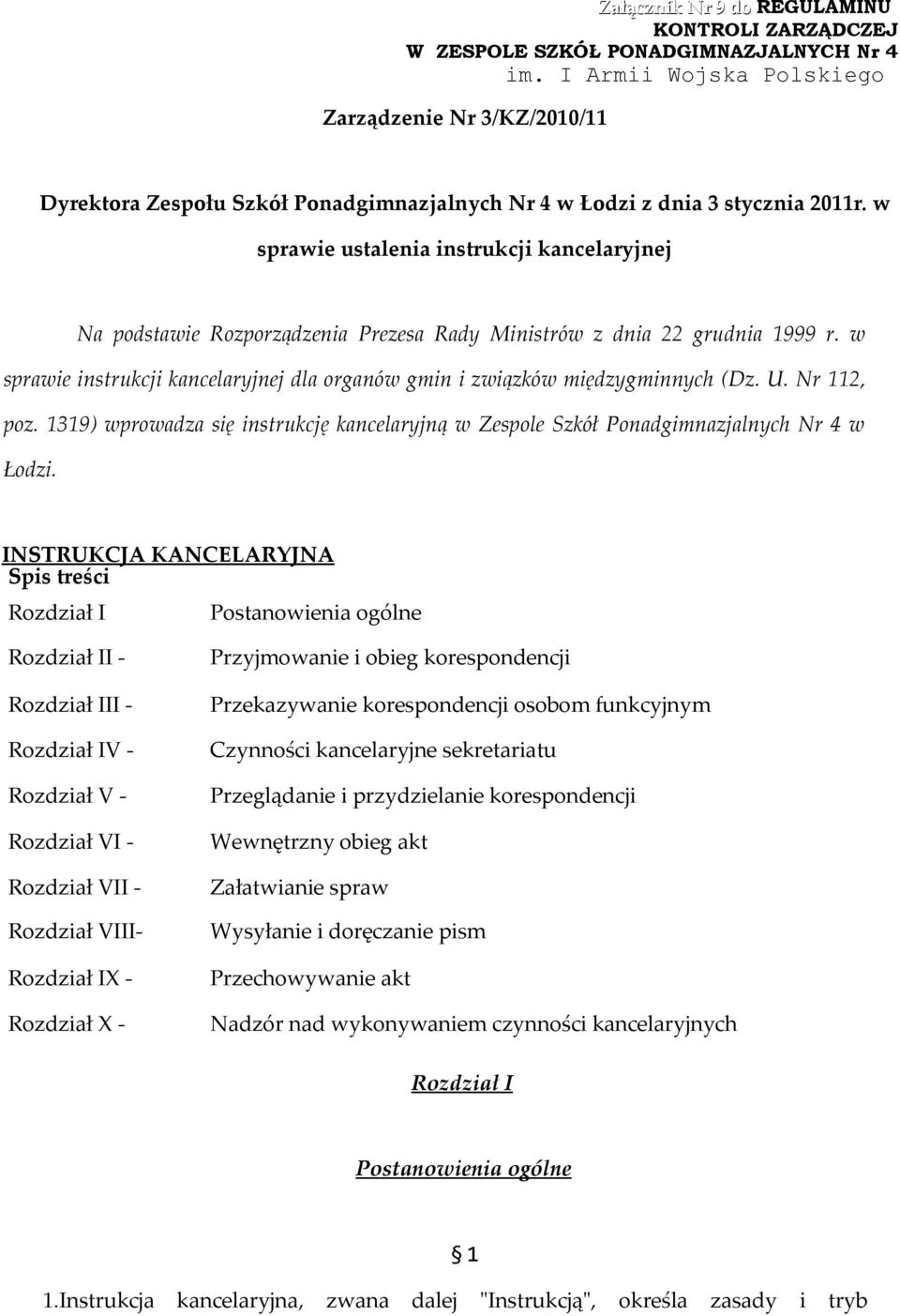 w sprawie ustalenia instrukcji kancelaryjnej Na podstawie Rozporządzenia Prezesa Rady Ministrów z dnia 22 grudnia 1999 r.