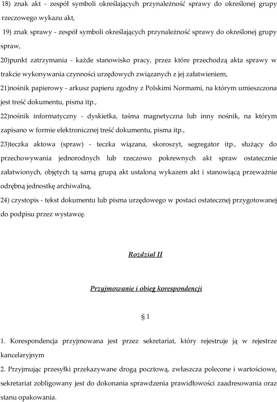 zgodny z Polskimi Normami, na którym umieszczona jest treść dokumentu, pisma itp.