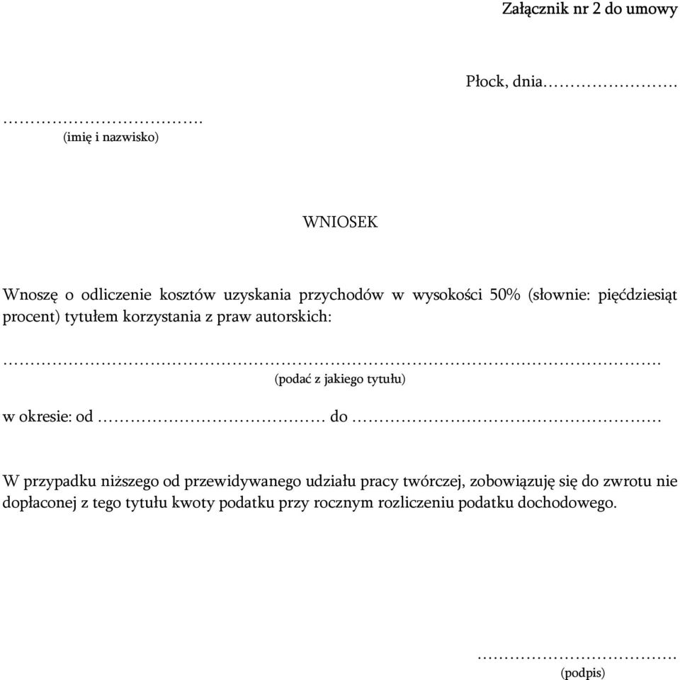 pięćdziesiąt procent) tytułem korzystania z praw autorskich:.