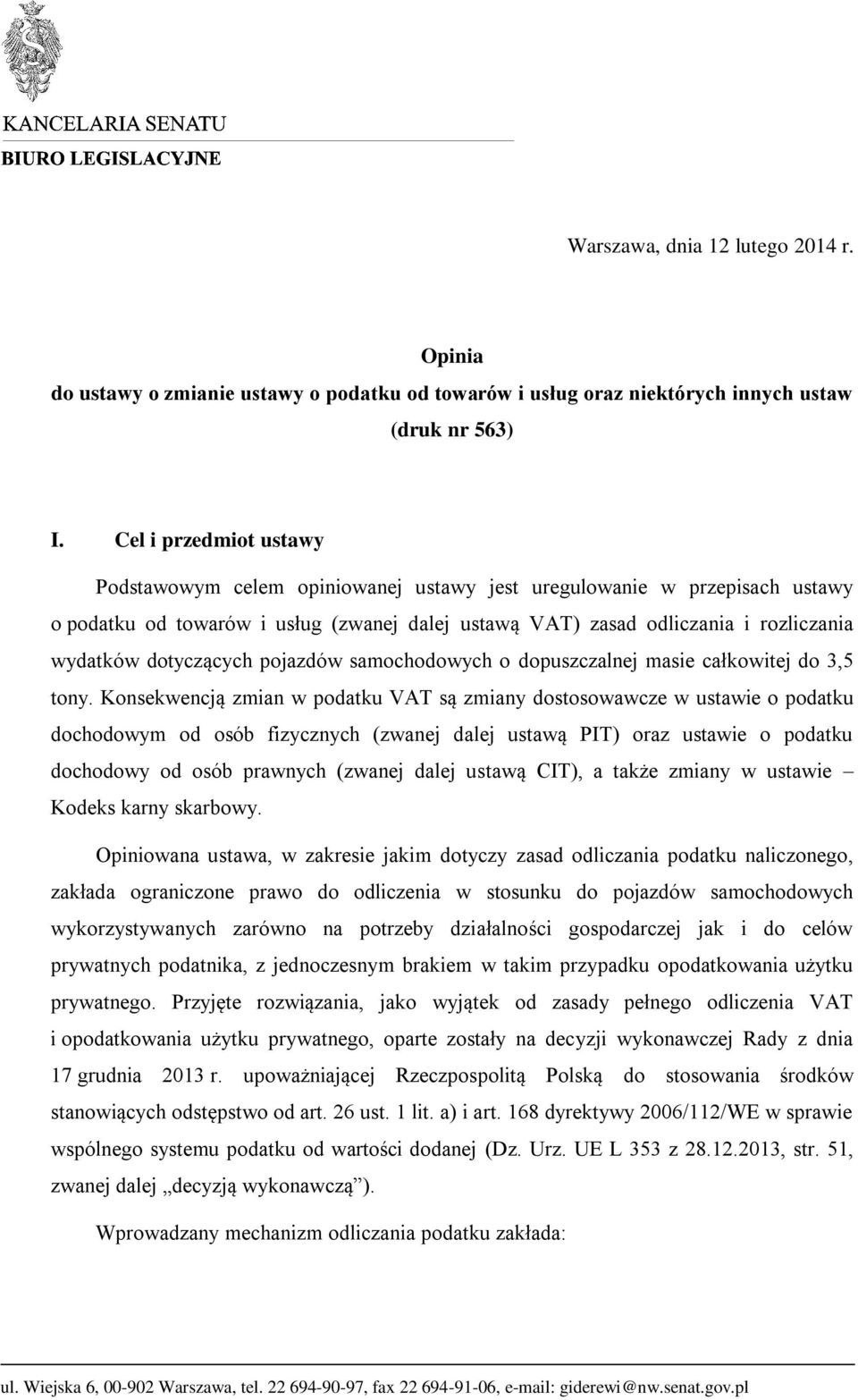 dotyczących pojazdów samochodowych o dopuszczalnej masie całkowitej do 3,5 tony.