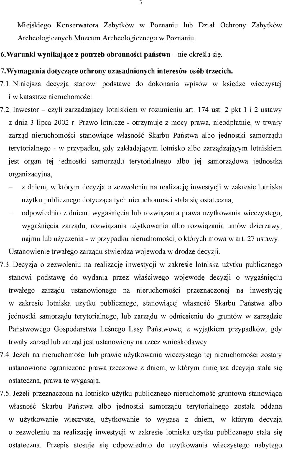 Inwestor czyli zarządzający lotniskiem w rozumieniu art. 174 ust. 2 pkt 1 i 2 ustawy z dnia 3 lipca 2002 r.