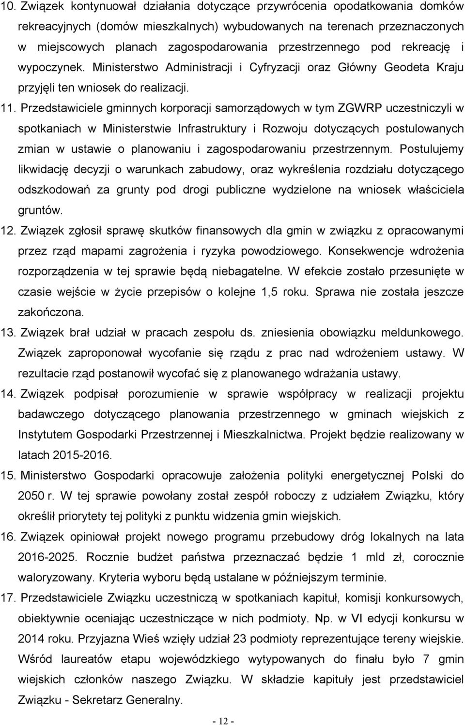 Przedstawiciele gminnych korporacji samorządowych w tym ZGWRP uczestniczyli w spotkaniach w Ministerstwie Infrastruktury i Rozwoju dotyczących postulowanych zmian w ustawie o planowaniu i