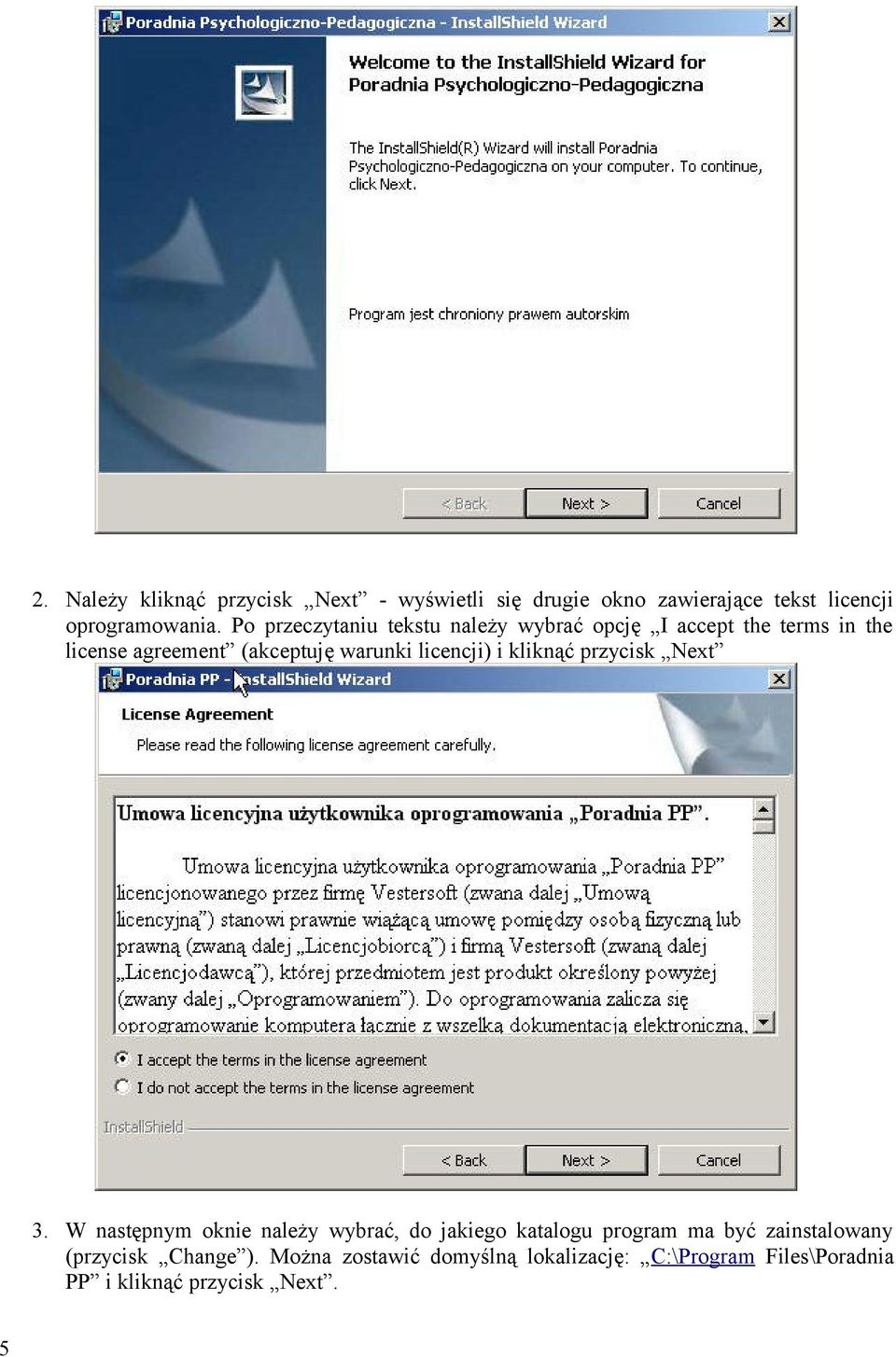 licencji) i kliknąć przycisk Next 3.
