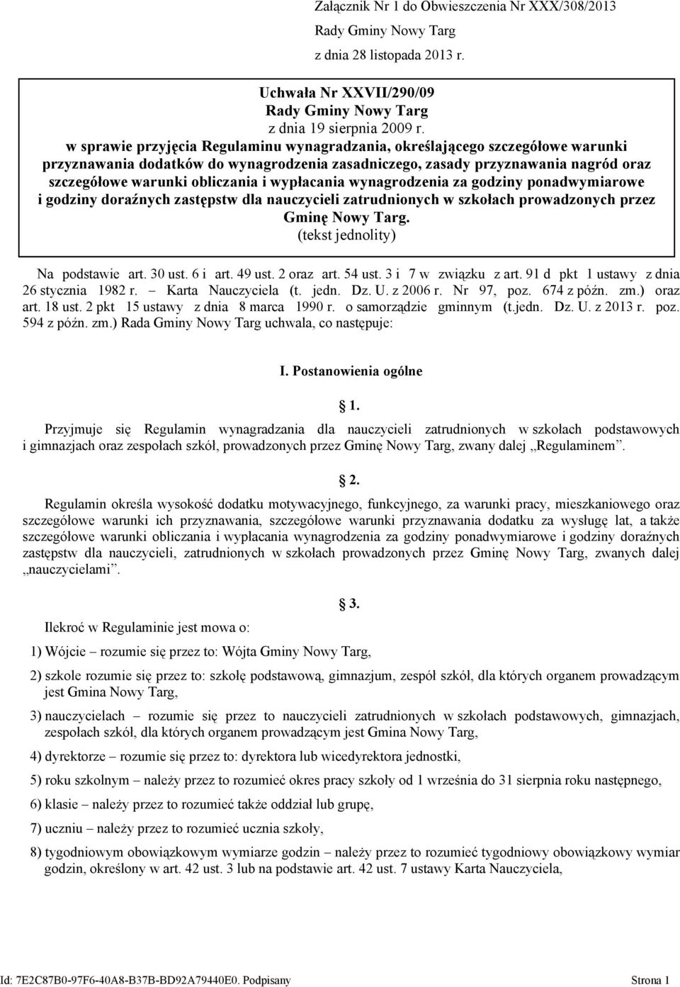 wypłacania wynagrodzenia za godziny ponadwymiarowe i godziny doraźnych zastępstw dla nauczycieli zatrudnionych w szkołach prowadzonych przez Gminę Nowy Targ. (tekst jednolity) Na podstawie art.