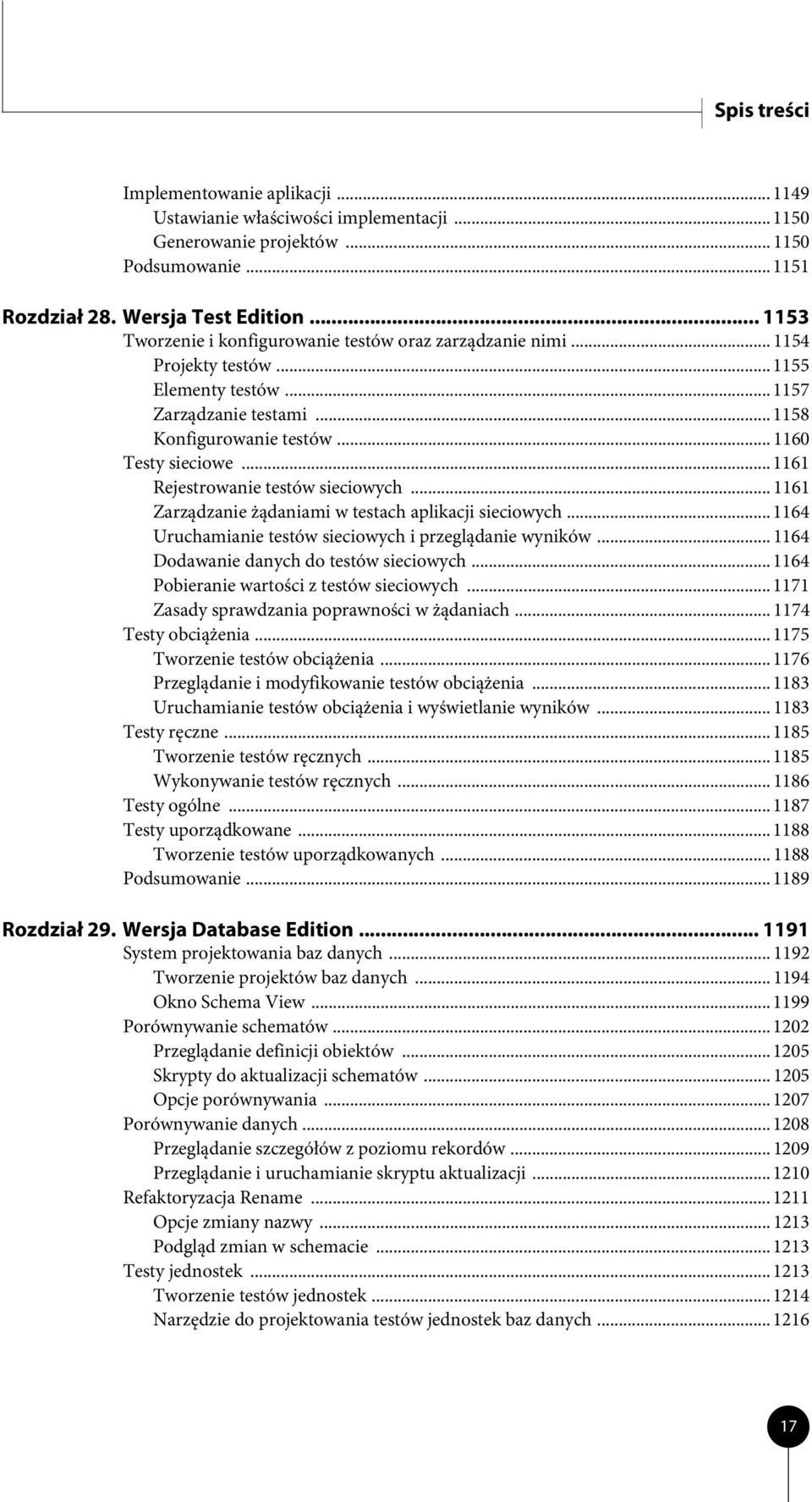 .. 1161 Rejestrowanie testów sieciowych... 1161 Zarządzanie żądaniami w testach aplikacji sieciowych... 1164 Uruchamianie testów sieciowych i przeglądanie wyników.