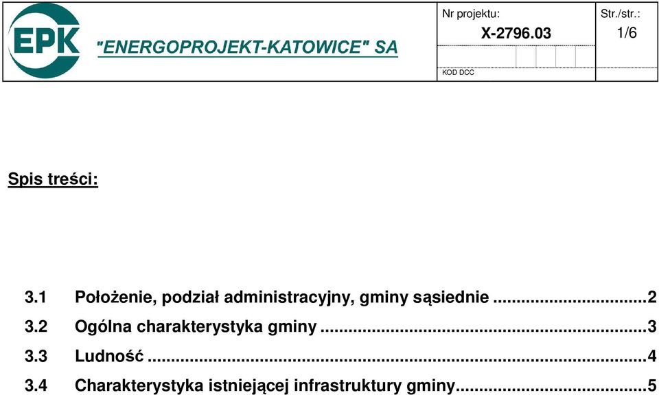 sąsiednie... 2 3.2 Ogólna charakterystyka gminy.