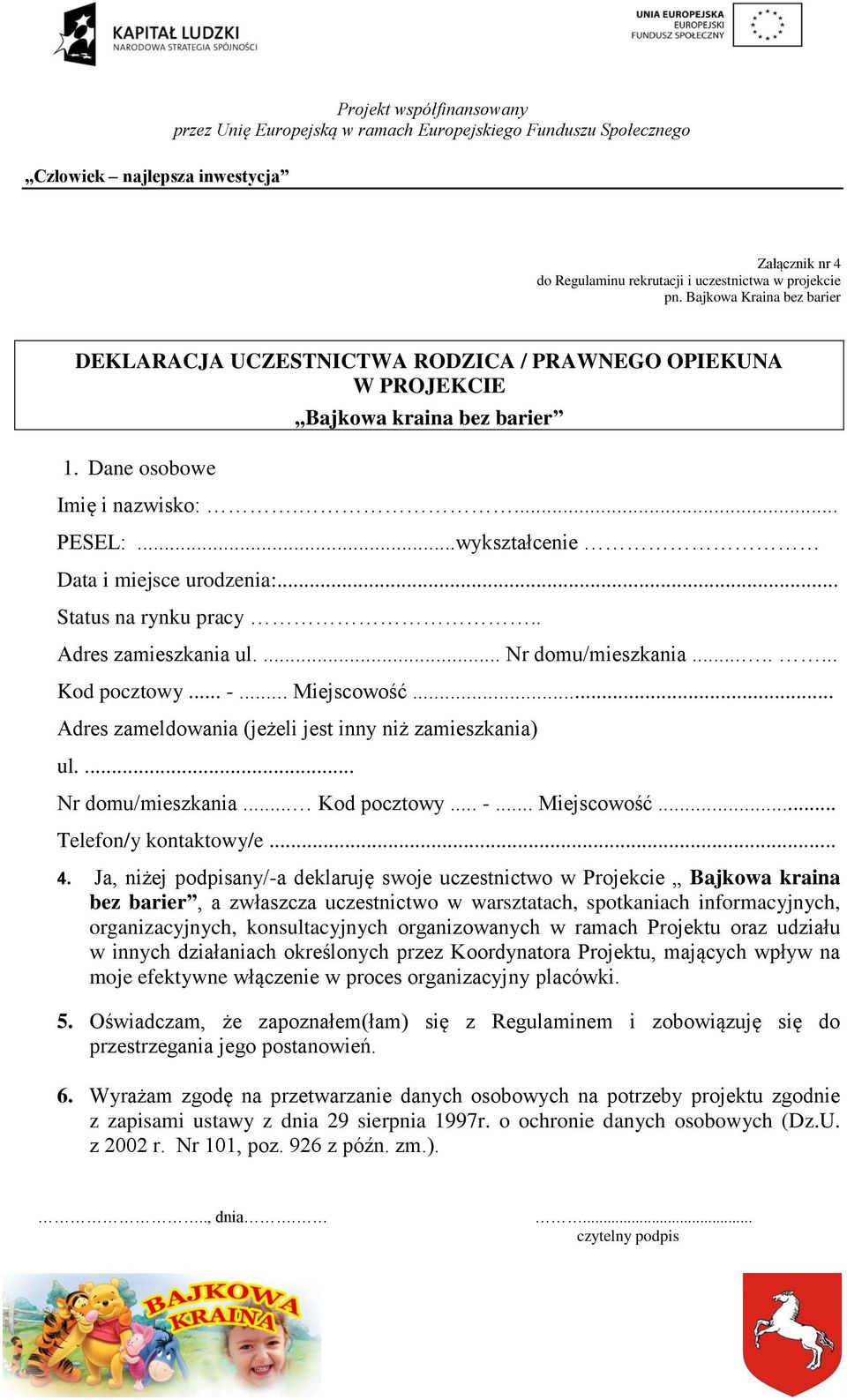 .. -... Miejscowość... Adres zameldowania (jeżeli jest inny niż zamieszkania) ul.... Nr domu/mieszkania... Kod pocztowy... -... Miejscowość... Telefon/y kontaktowy/e... 4.