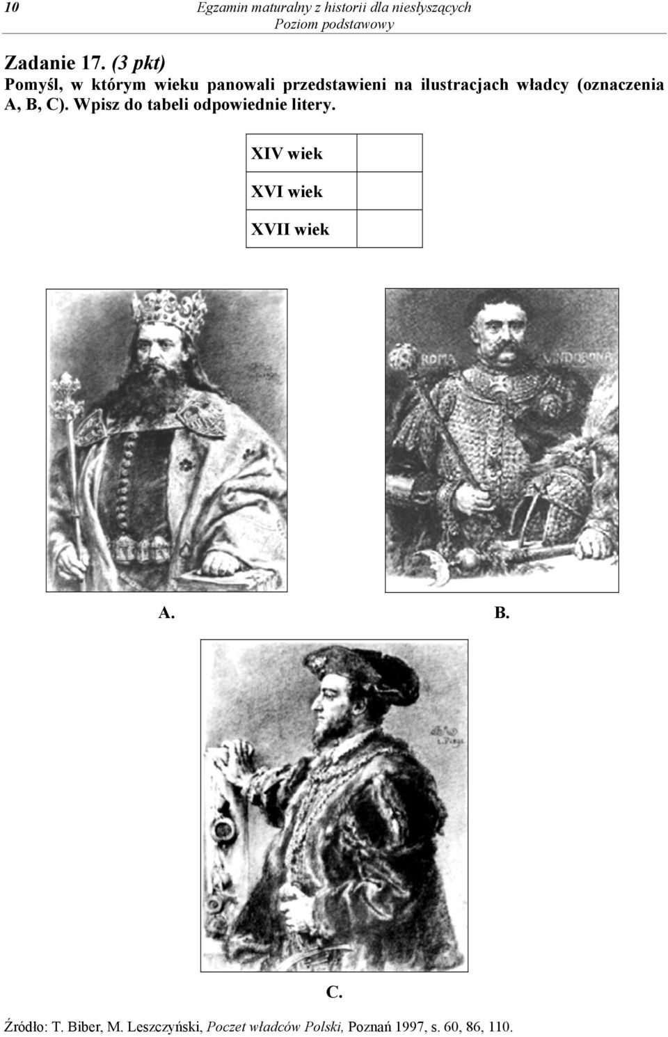 (oznaczenia A, B, C). Wpisz do tabeli odpowiednie litery.