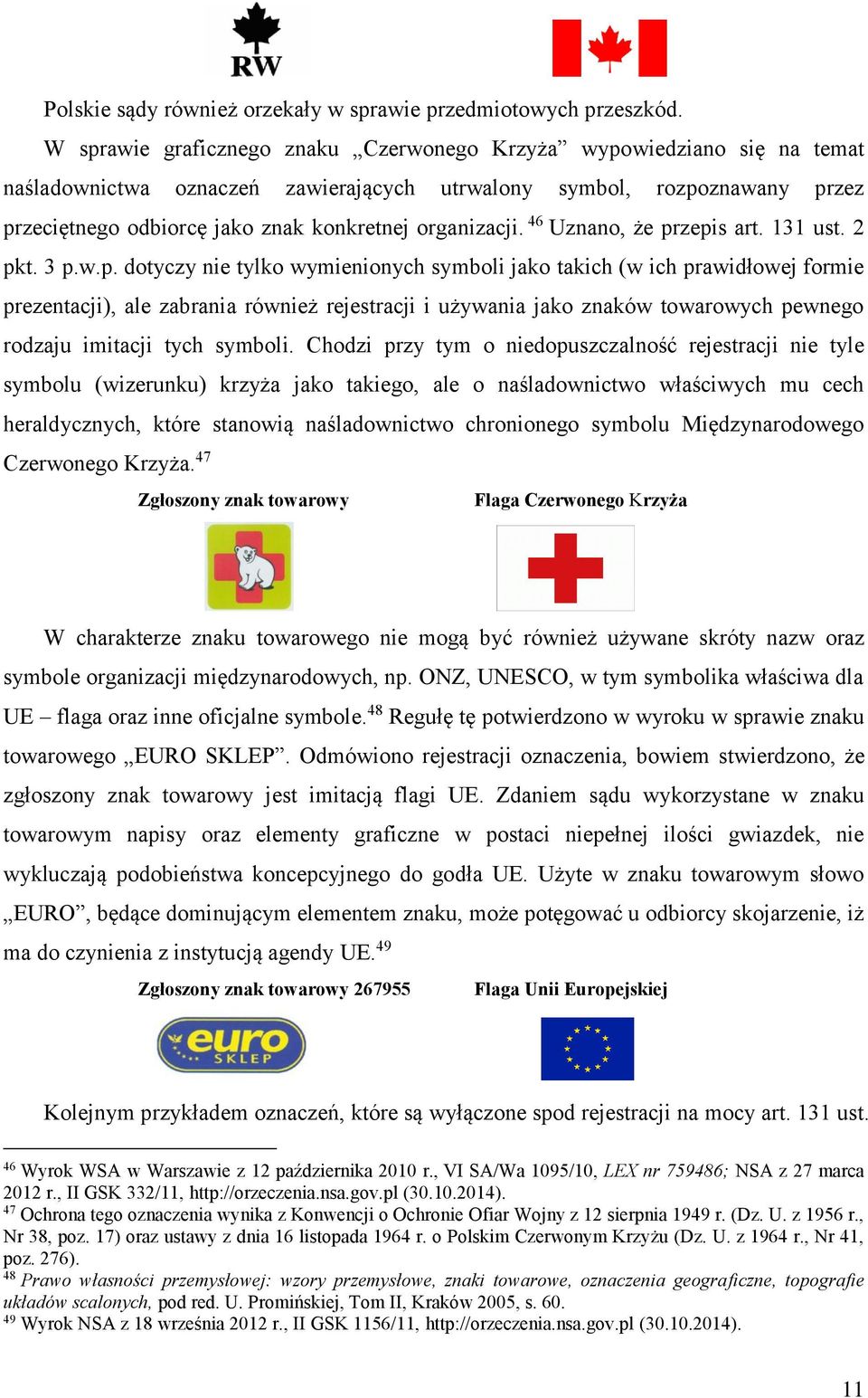 organizacji. 46 Uznano, że pr