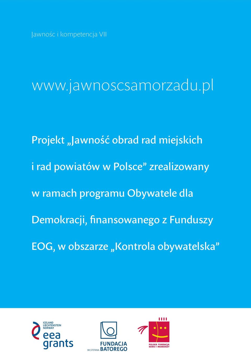 Polsce zrealizowany w ramach programu Obywatele dla