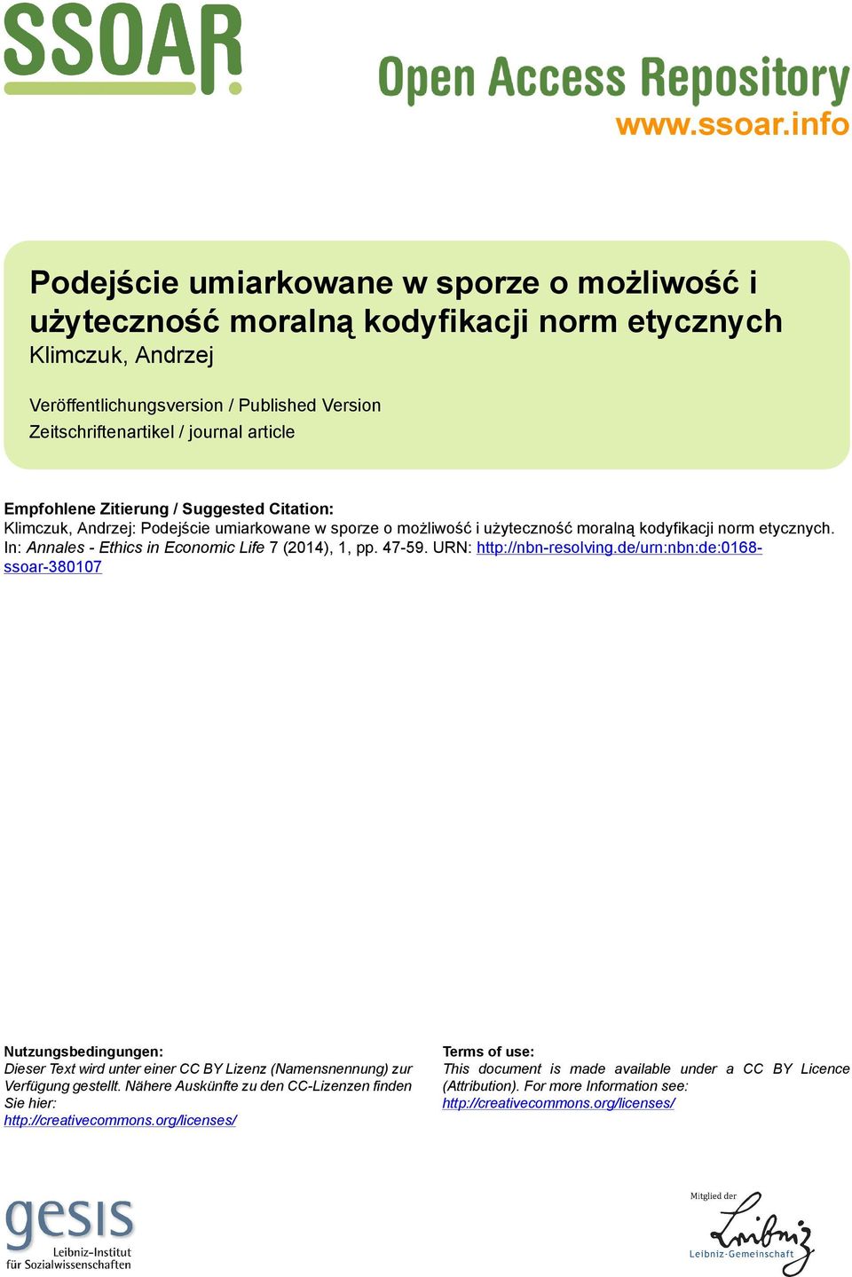 Empfohlene Zitierung / Suggested Citation: Klimczuk, Andrzej: Podejście umiarkowane w sporze o możliwość i użyteczność moralną kodyfikacji norm etycznych.