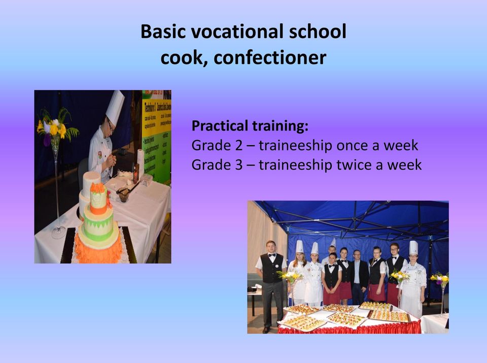 training: Grade 2 traineeship