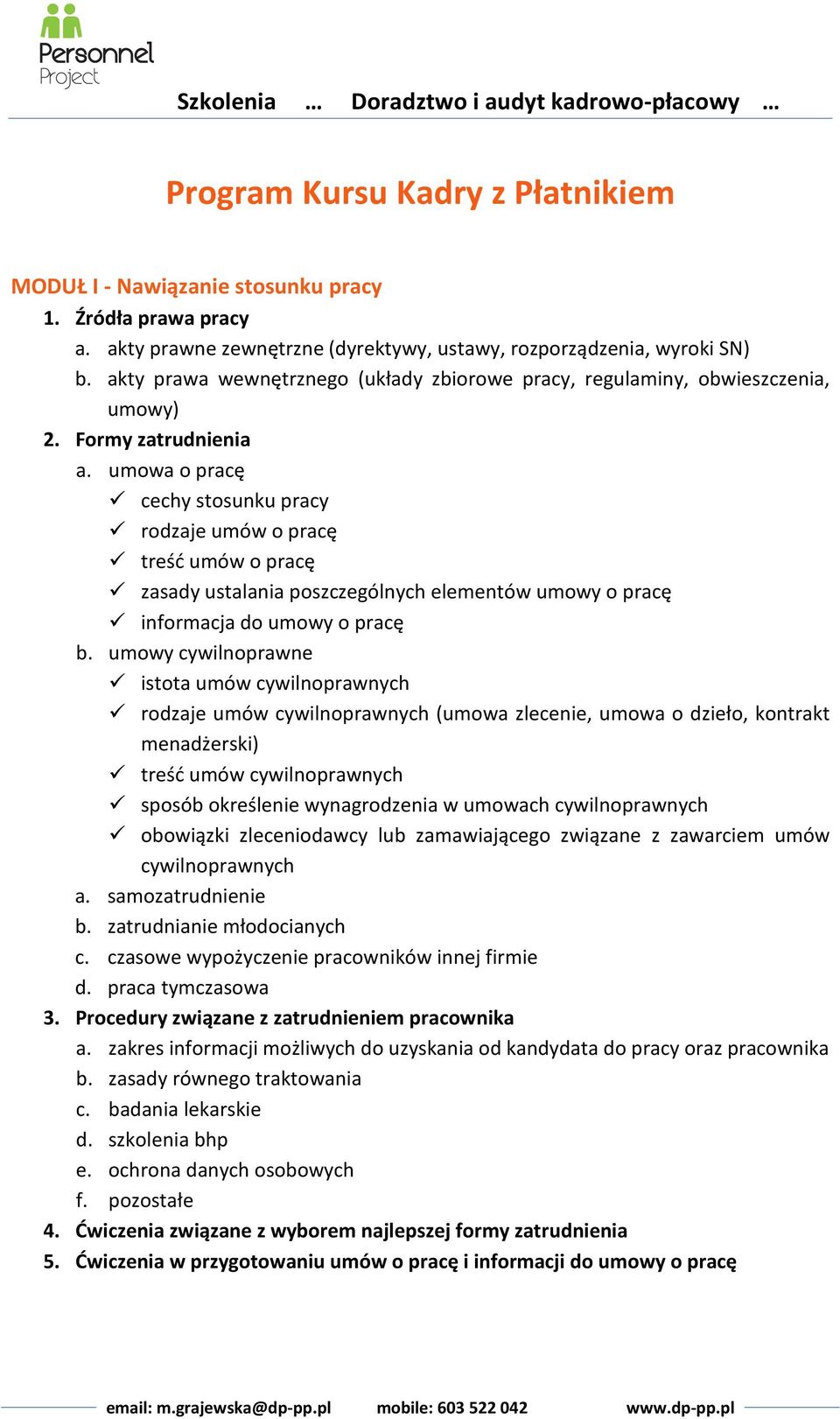 umowa o pracę cechy stosunku pracy rodzaje umów o pracę treść umów o pracę zasady ustalania poszczególnych elementów umowy o pracę informacja do umowy o pracę b.