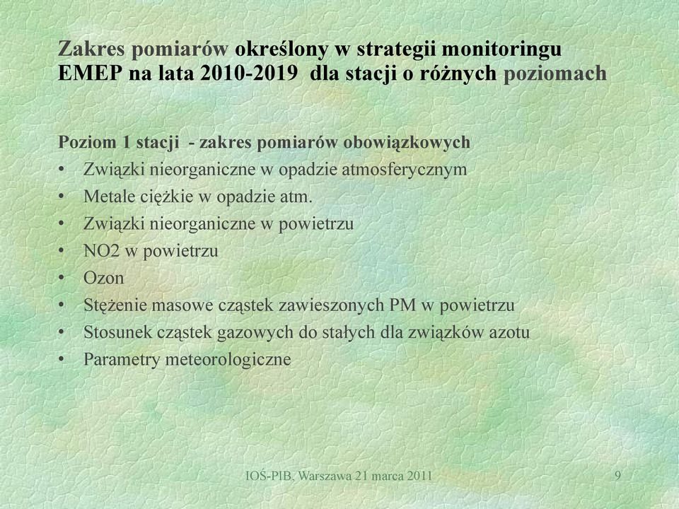 atm. Związki nieorganiczne w powietrzu NO2 w powietrzu Ozon Stężenie masowe cząstek zawieszonych PM w powietrzu