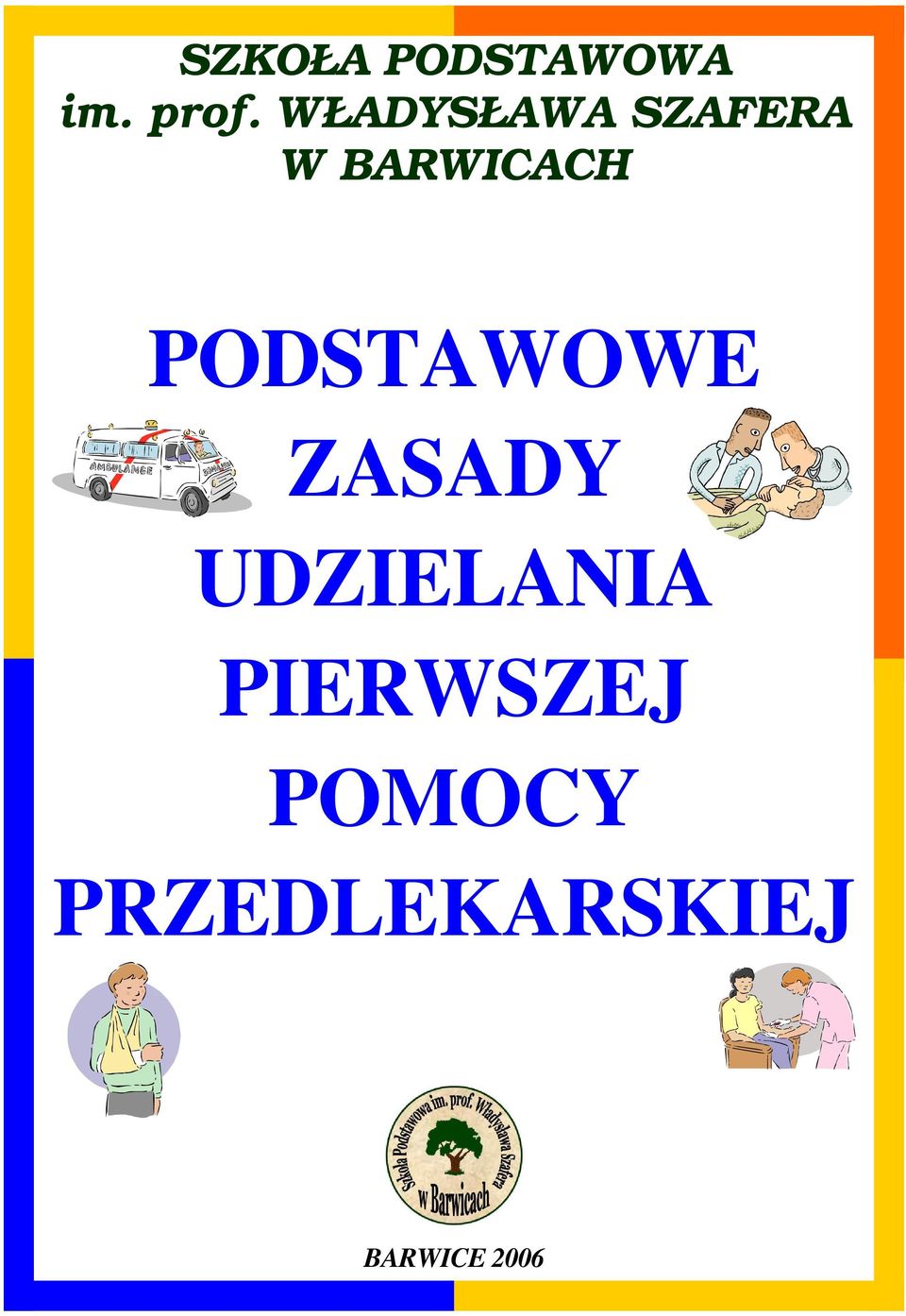 PODSTAWOWE ZASADY UDZIELANIA