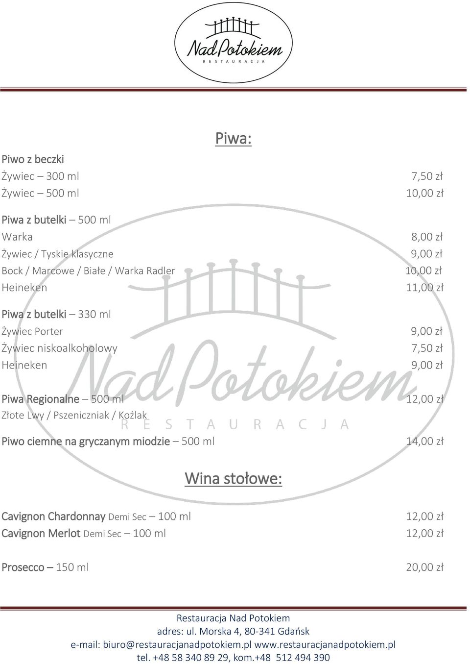 11,00 zł 9,00 zł 7,50 zł 9,00 zł Piwa Regionalne 500 ml Złote Lwy / Pszeniczniak / Koźlak Piwo ciemne na gryczanym miodzie 500 ml