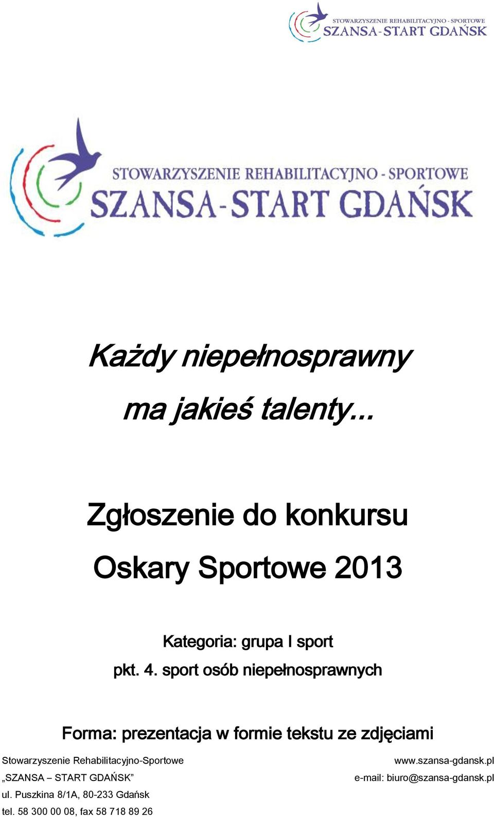 Kategoria: grupa I sport pkt. 4.