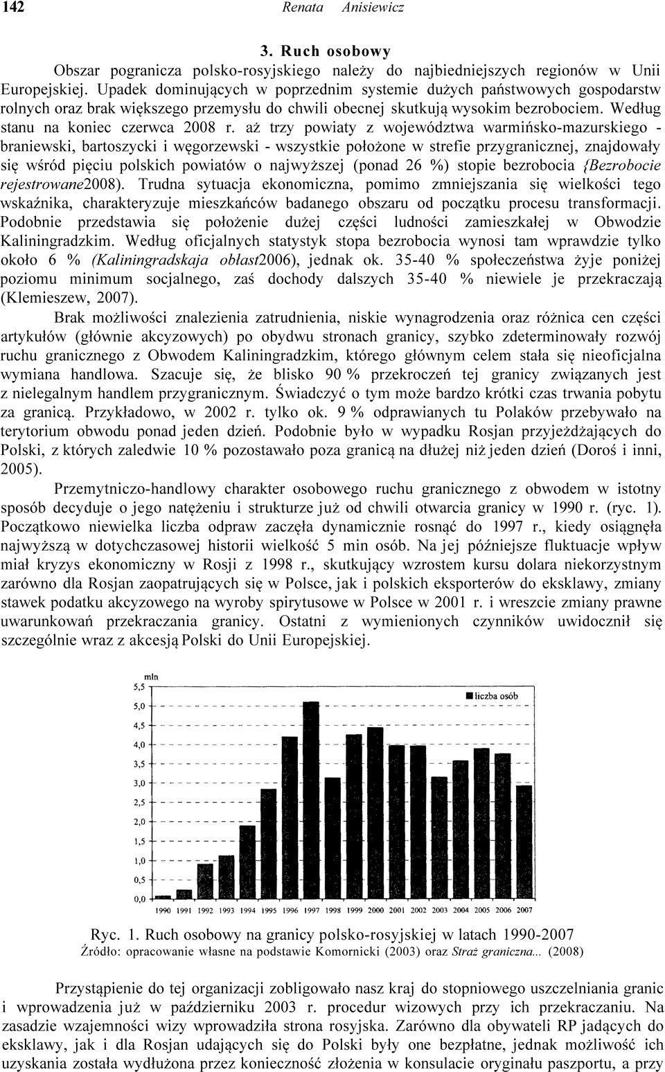 aż trzy powiaty z województwa warmińsko-mazurskiego - braniewski, bartoszycki i węgorzewski - wszystkie położone w strefie przygranicznej, znajdowały się wśród pięciu polskich powiatów o najwyższej